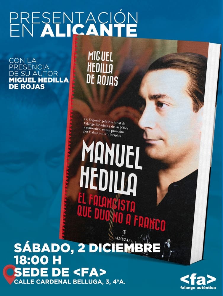 Presentación en Alicante de MANUEL HEDILLA, El falangista que dijo NO a Franco